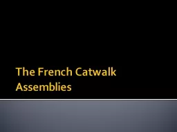The French Catwalk Assemblies