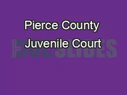 Pierce County Juvenile Court