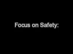 Focus on Safety: