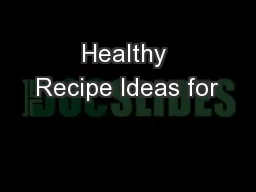 Healthy Recipe Ideas for
