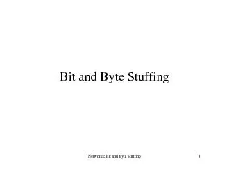 Networks: Bit and Byte Stuffing1