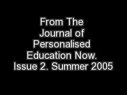 From The Journal of Personalised Education Now. Issue 2. Summer 2005