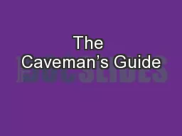 The Caveman’s Guide