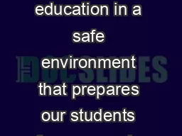 Mission Statement Dayton Public Schools provides a high quality education in a safe environment