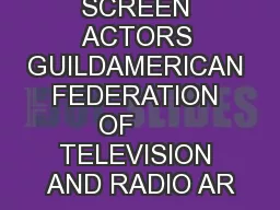 SCREEN ACTORS GUILDAMERICAN FEDERATION OF      TELEVISION AND RADIO AR