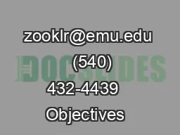 zooklr@emu.edu   (540) 432-4439   Objectives  