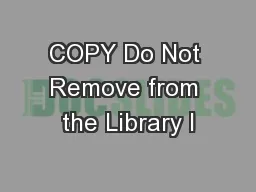 COPY Do Not Remove from the Library I
