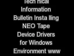 Tech nical Information Bulletin Insta lling NEO Tape Device Drivers for Windows Environment