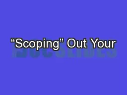 “Scoping” Out Your