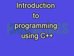 Introduction to programming using C++