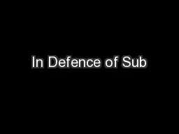 In Defence of Sub