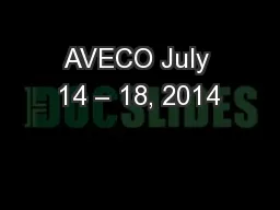 AVECO July 14 – 18, 2014
