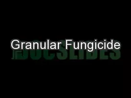 Granular Fungicide
