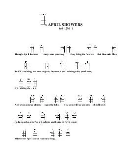 APRI L SHOWERS    Though April show ers may come your w ay they brin g the flow ers that