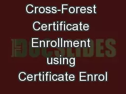 Cross-Forest Certificate Enrollment using Certificate Enrol