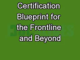 Certification Blueprint for the Frontline and Beyond