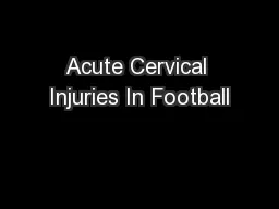 Acute Cervical Injuries In Football