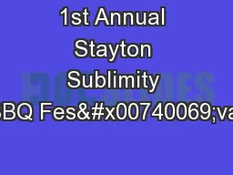 1st Annual Stayton Sublimity BBQ Fes�val