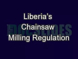 Liberia’s Chainsaw Milling Regulation