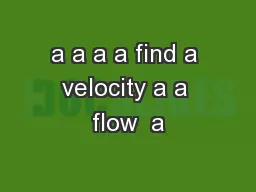 a a a a find a velocity a a flow  a