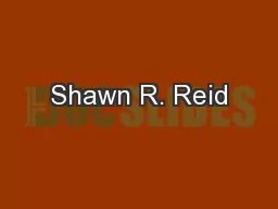 Shawn R. Reid