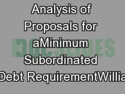 Analysis of Proposals for aMinimum Subordinated Debt RequirementWillia