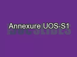 Annexure UOS-S1