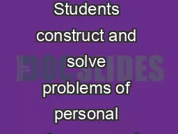 ENDURING UNDERSTANDING Personal Choice and Vision Students construct and solve problems