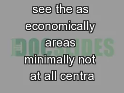 Central City see the as economically areas minimally not at all centra