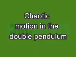 Chaotic motion in the double pendulum