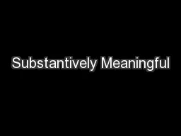 Substantively Meaningful