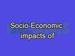 Socio-Economic impacts of