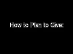 How to Plan to Give: