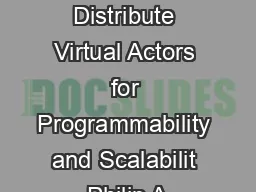 Orleans Distribute Virtual Actors for Programmability and Scalabilit Philip A