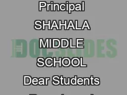 Gregg Brown Principal Adam Wallace Associate Principal Natalie Ratz Associate Principal SHAHALA MIDDLE SCHOOL Dear Students Parents and Families Entering my first year as principal at Shahala I f eel
