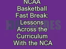 NCAA Basketball Fast Break: Lessons Across the Curriculum With the NCA