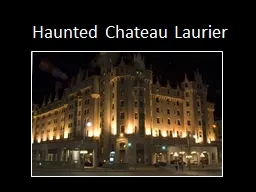Haunted Chateau Laurier