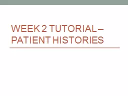 Week 2 Tutorial – Patient Histories