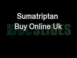 Sumatriptan Buy Online Uk