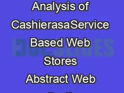 How to Shop for Free Online Security Analysis of CashierasaService Based Web Stores Abstract