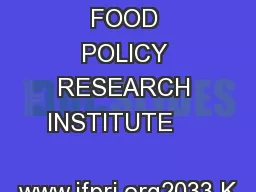 INTERNATIONAL FOOD POLICY RESEARCH INSTITUTE       www.ifpri.org2033 K