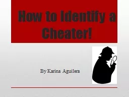 How to Identify a Cheater!