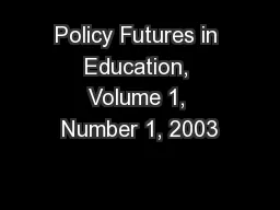 Policy Futures in Education, Volume 1, Number 1, 2003