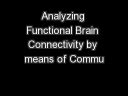 Analyzing Functional Brain Connectivity by means of Commu