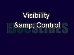 Visibility & Control