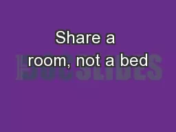Share a room, not a bed