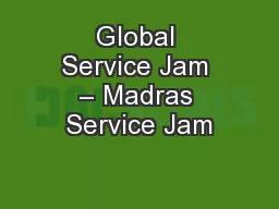Global Service Jam – Madras Service Jam