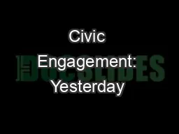 Civic Engagement: Yesterday & Today