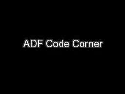 ADF Code Corner