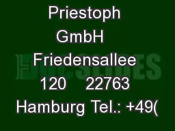 Michael Priestoph GmbH   Friedensallee 120    22763 Hamburg Tel.: +49(